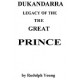 Dukandarra Legacy Of The Great Prince